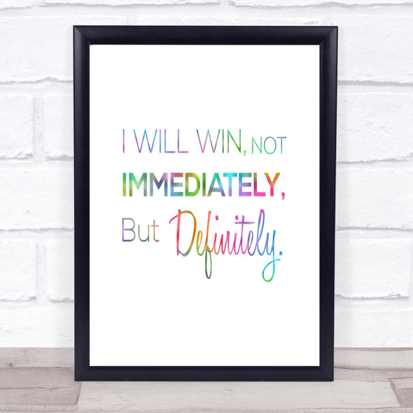 I Will Win Rainbow Quote Print