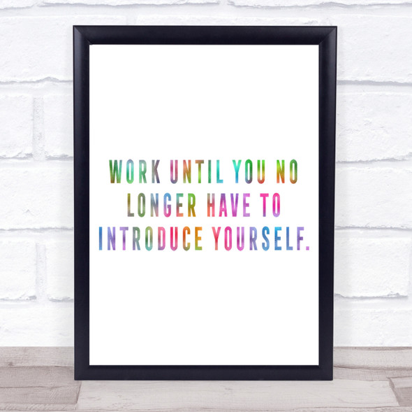Introduce Yourself Rainbow Quote Print