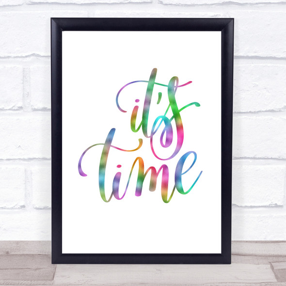 Its Time Rainbow Quote Print
