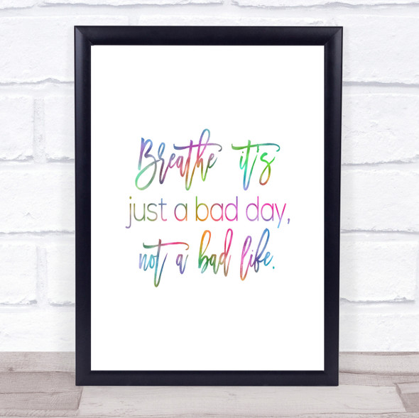 Bad Day Rainbow Quote Print
