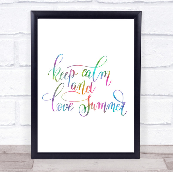 Keep Calm Love Summer Rainbow Quote Print