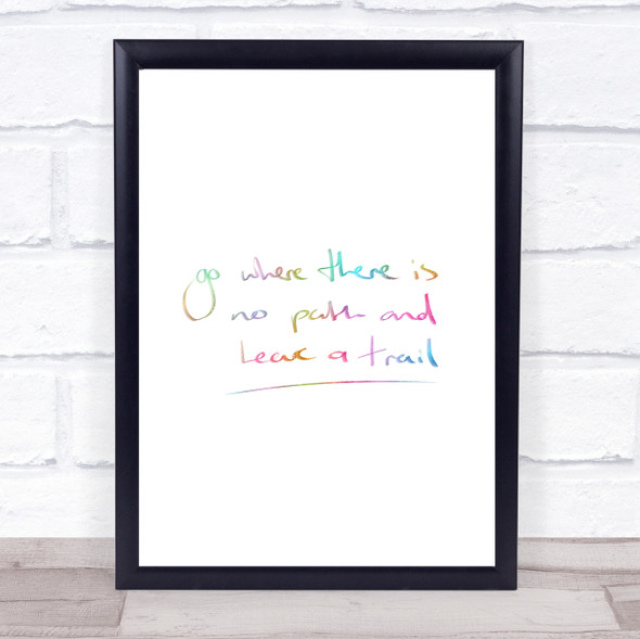 Leave A Trail Rainbow Quote Print