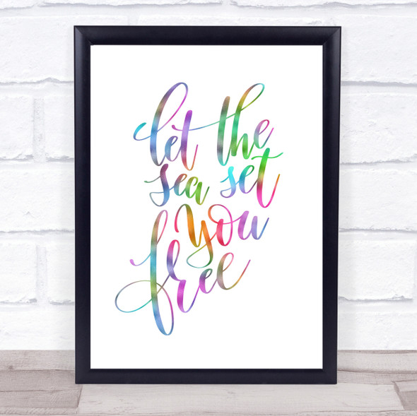 Let The Sea Set You Free Rainbow Quote Print