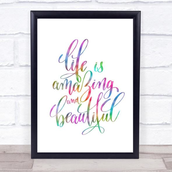 Life Amazing Rainbow Quote Print