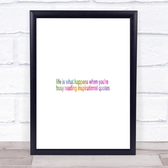 Life Is What Happens When Your Busy Reading Quotes Rainbow Quote Print