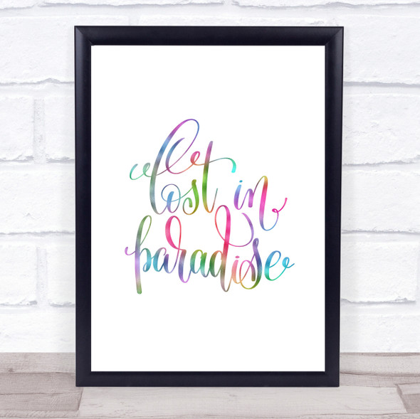 Lost In Paradise Rainbow Quote Print