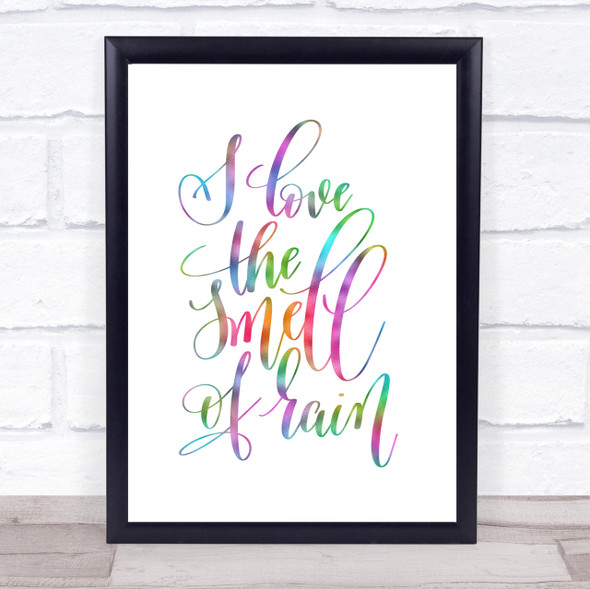 Love The Smell Of Rain Rainbow Quote Print