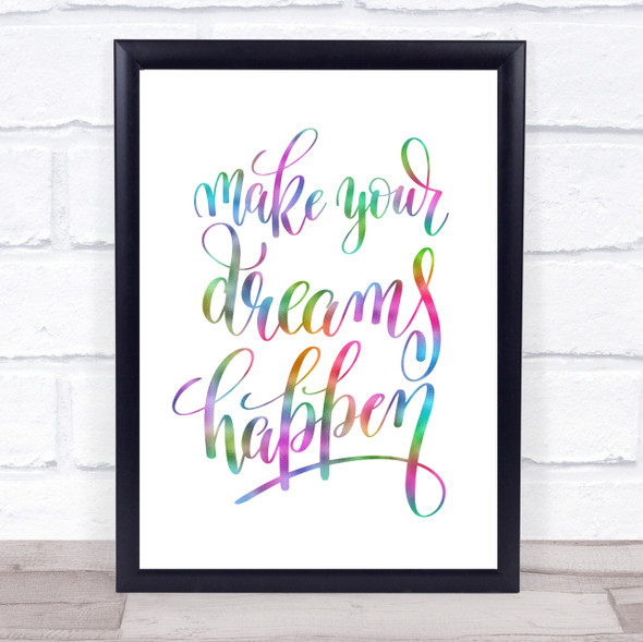 Make Dreams Happen Rainbow Quote Print