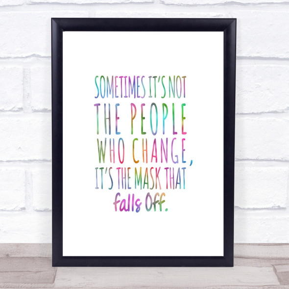 Mask That Falls Off Rainbow Quote Print