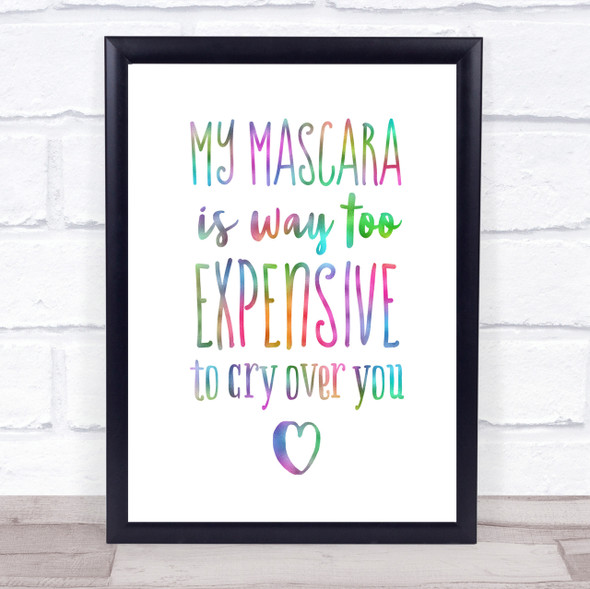 My Mascara Rainbow Quote Print