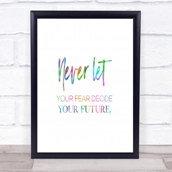 Never Let Rainbow Quote Print