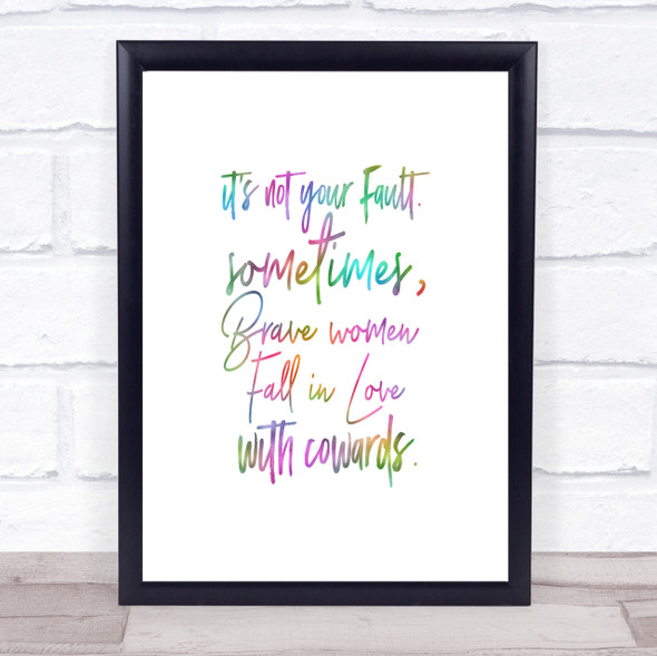 Not Your Fault Rainbow Quote Print