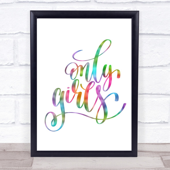 Only Girls Rainbow Quote Print