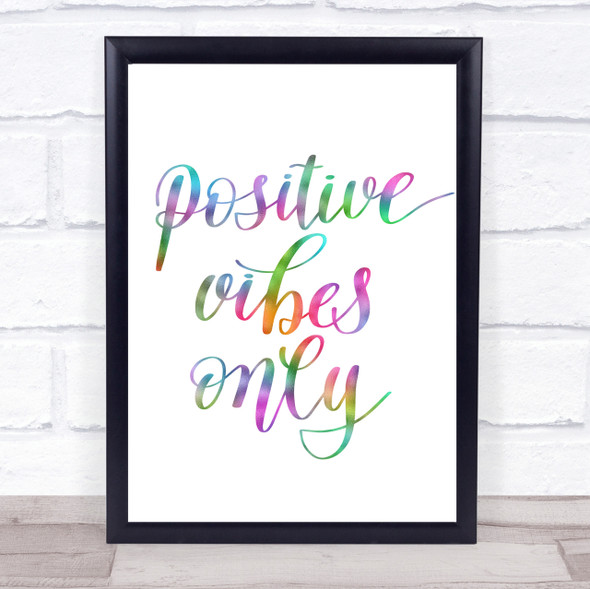 Positive Vibes Only Rainbow Quote Print