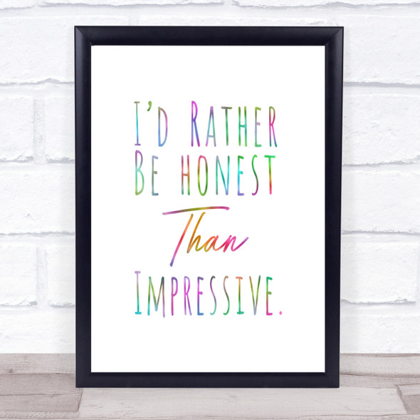 Rather Be Honest Rainbow Quote Print