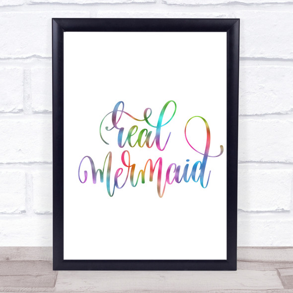 Real Mermaid Rainbow Quote Print