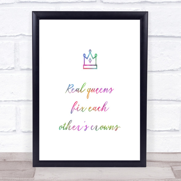 Real Queens Rainbow Quote Print