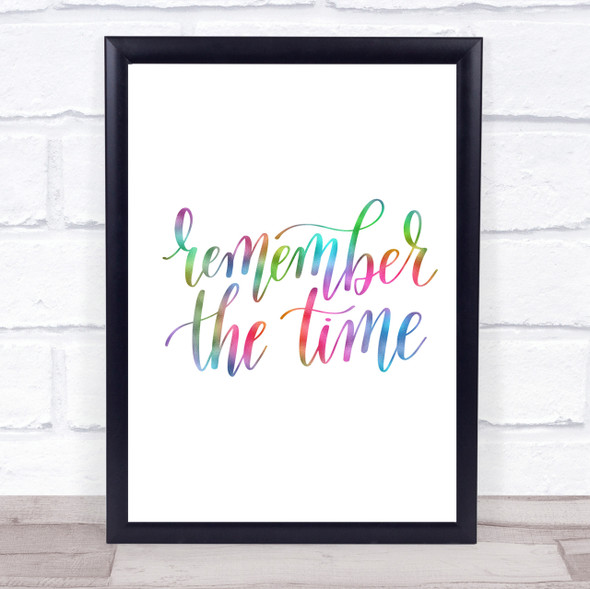 Remember The Time Rainbow Quote Print