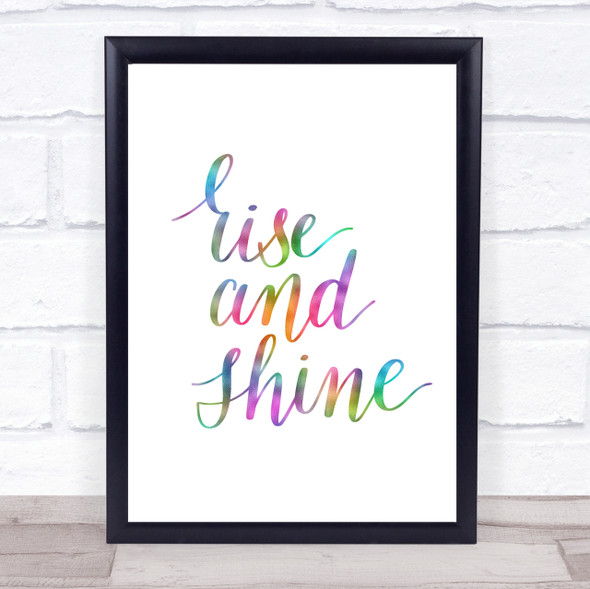 Rise And Shine Rainbow Quote Print