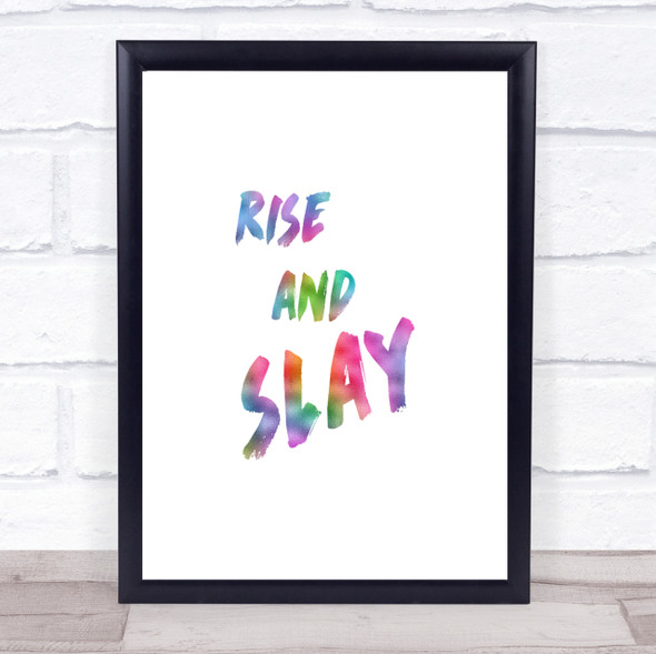 Rise And Slay Bold Rainbow Quote Print