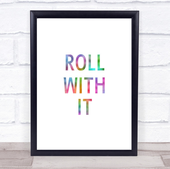 Roll With It Rainbow Quote Print