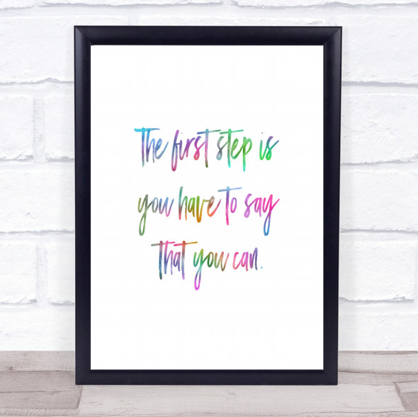 Say You Can Rainbow Quote Print