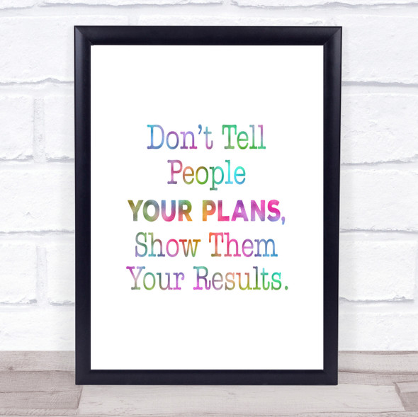 Show Them Results Rainbow Quote Print
