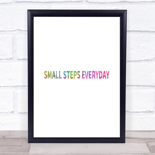 Small Steps Everyday Rainbow Quote Print