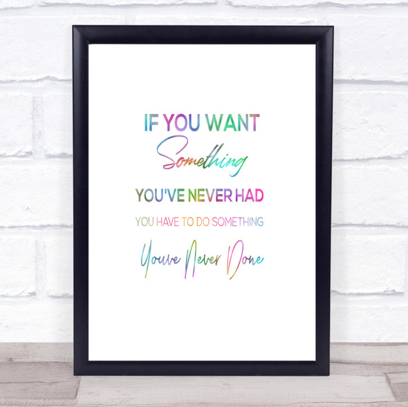 Something You've Never Done Rainbow Quote Print