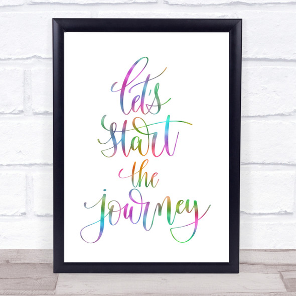 Start The Journey Rainbow Quote Print
