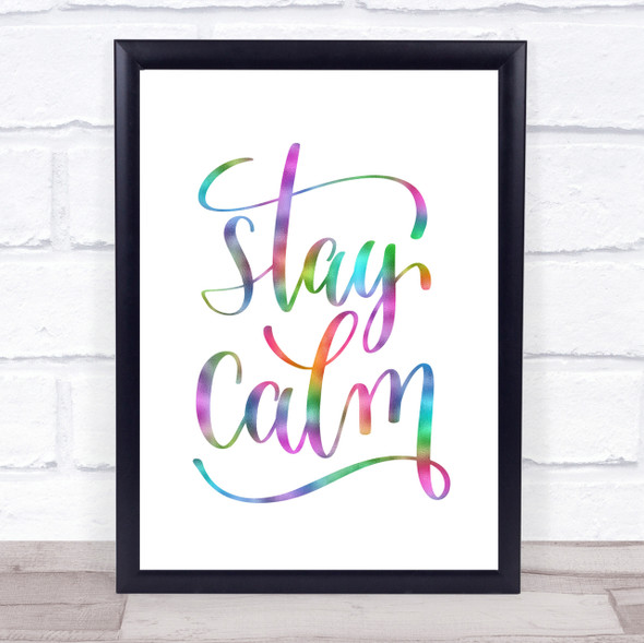 Stay Calm Rainbow Quote Print