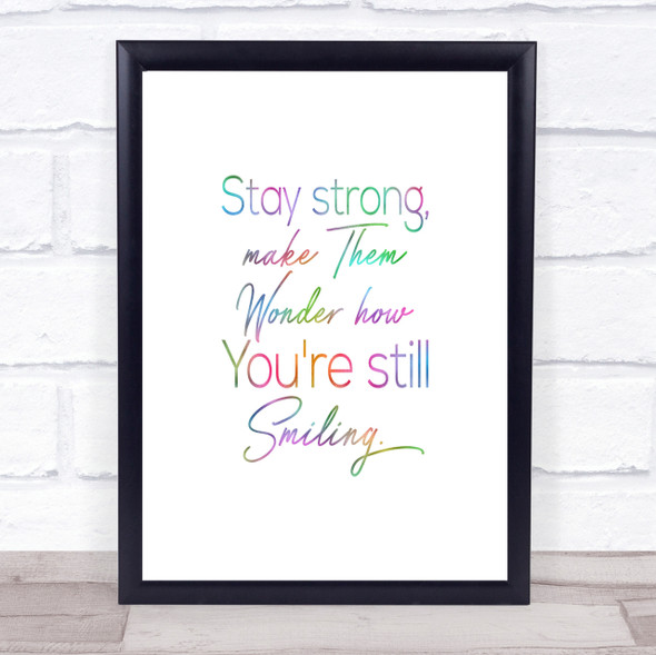 Still Smiling Rainbow Quote Print