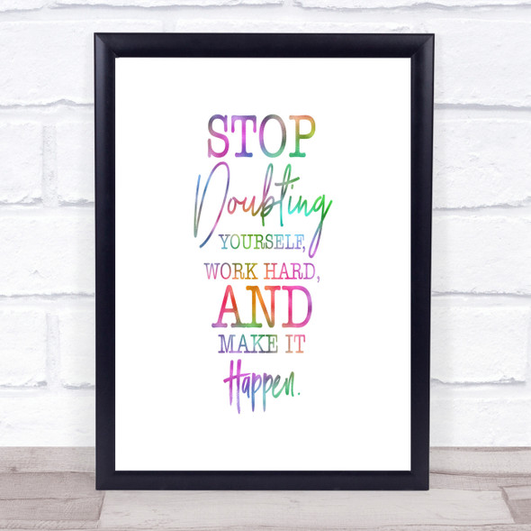 Stop Doubting Yourself Rainbow Quote Print