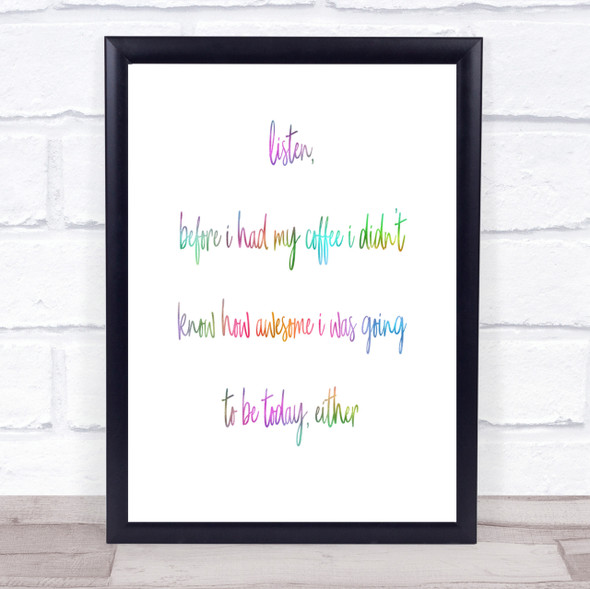 Before My Coffee Rainbow Quote Print