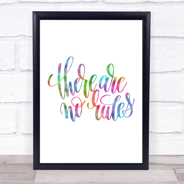 There Are No Rules Rainbow Quote Print