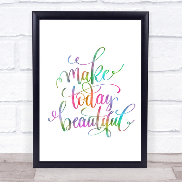 Today Beautiful Rainbow Quote Print