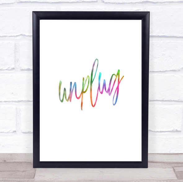 Unplug Rainbow Quote Print