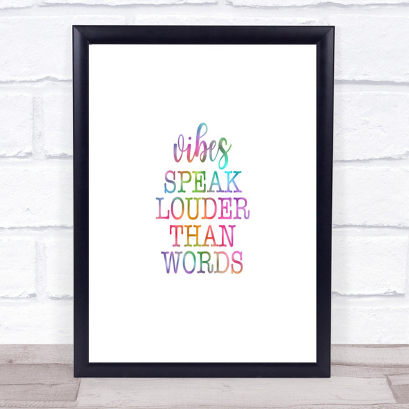 Vibes Speak Louder Rainbow Quote Print