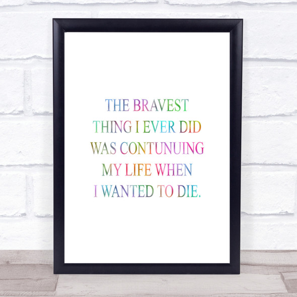 Wanted To Die Rainbow Quote Print