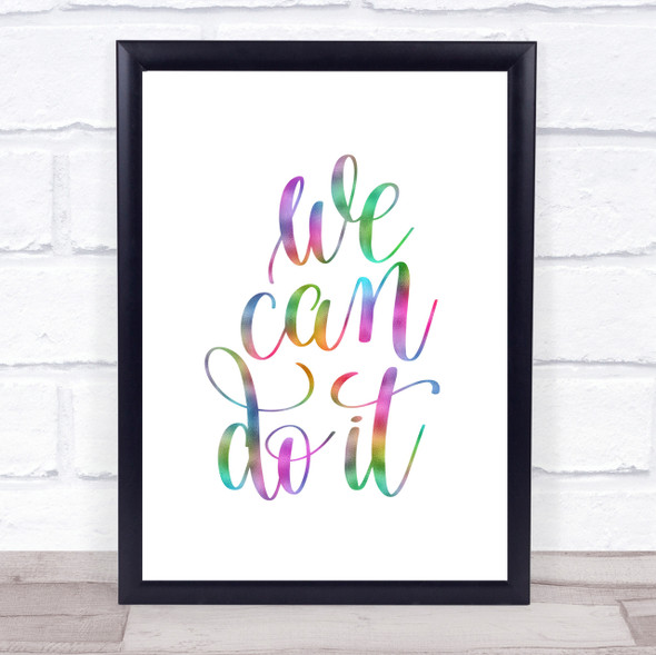 We Can Do It Rainbow Quote Print
