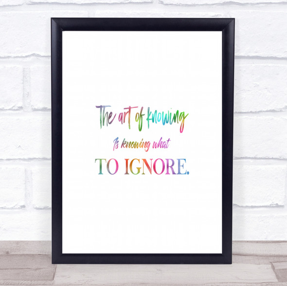 What To Ignore Rainbow Quote Print