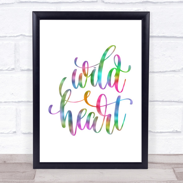 Wild Heart Rainbow Quote Print