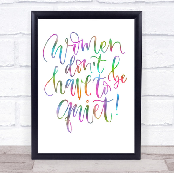 Women Quiet Rainbow Quote Print