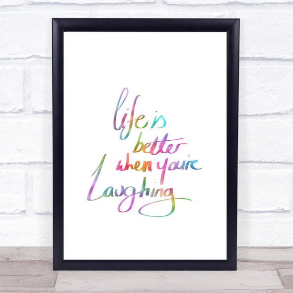 Better When Laughing Rainbow Quote Print