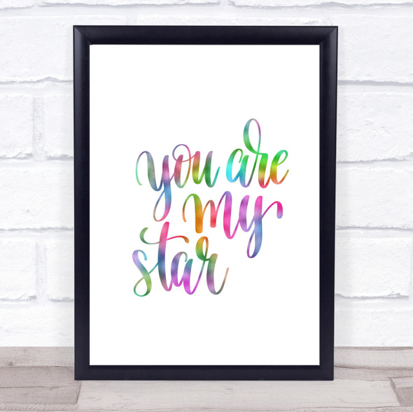 You Are My Star Rainbow Quote Print