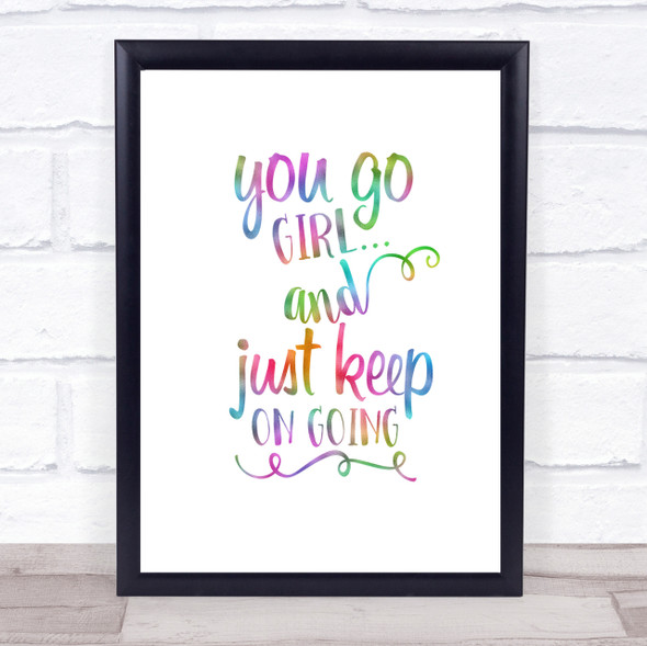 You Go Girl Rainbow Quote Print