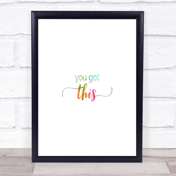 You Got This Rainbow Quote Print