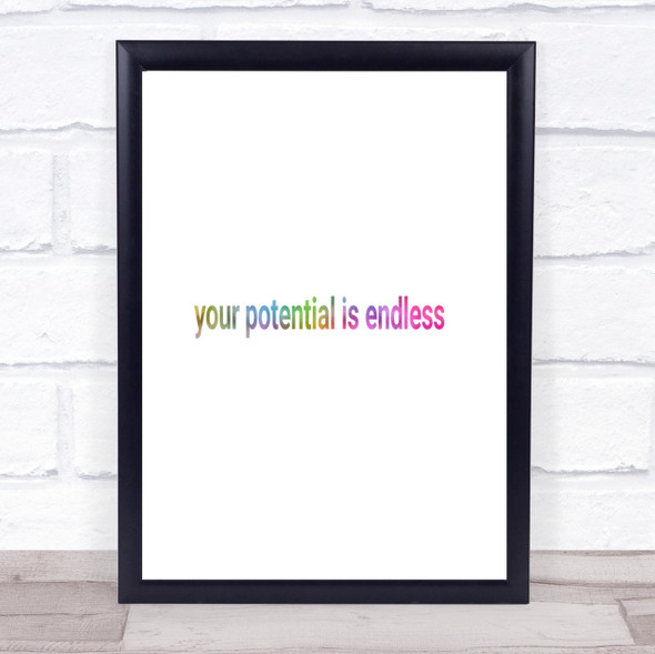 Your Potential Is Endless Rainbow Quote Print