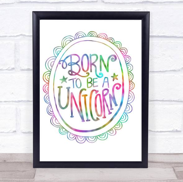 Born-To-Be-Unicorn-2 Rainbow Quote Print