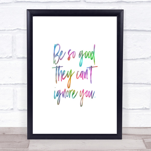 Cant Ignore You Rainbow Quote Print